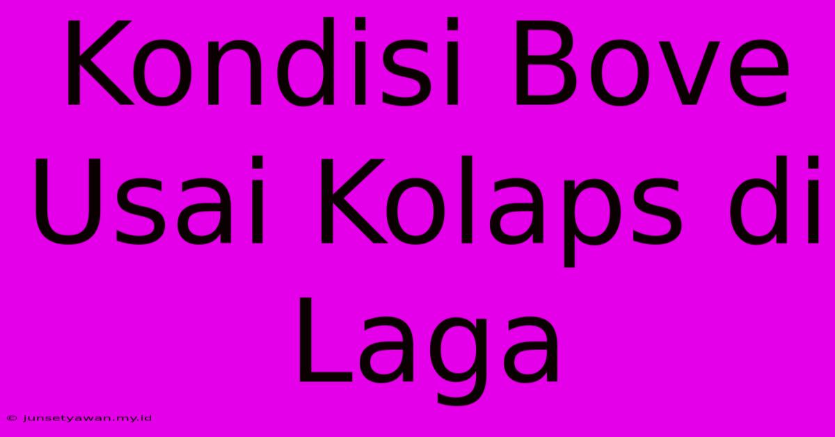 Kondisi Bove Usai Kolaps Di Laga